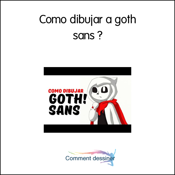 Como dibujar a goth sans